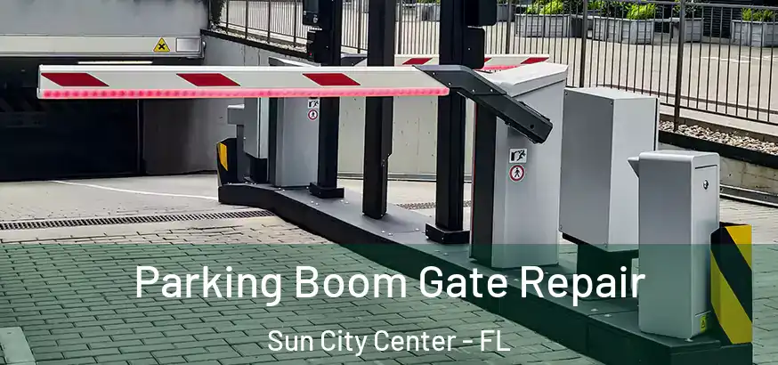  Parking Boom Gate Repair Sun City Center - FL