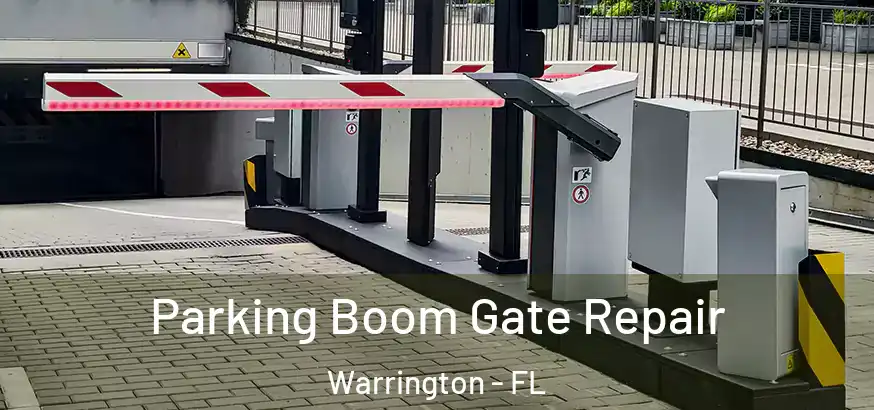 Parking Boom Gate Repair Warrington - FL