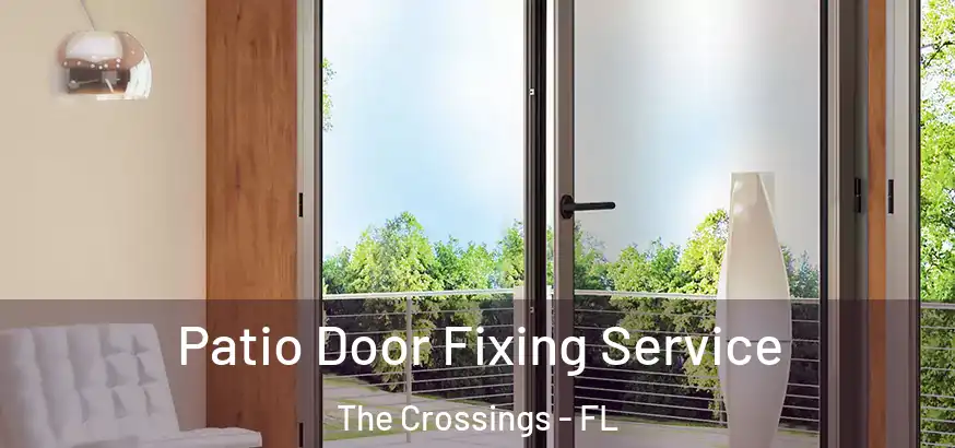  Patio Door Fixing Service The Crossings - FL