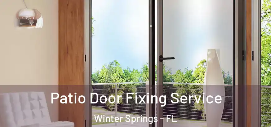  Patio Door Fixing Service Winter Springs - FL