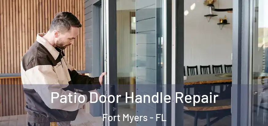  Patio Door Handle Repair Fort Myers - FL