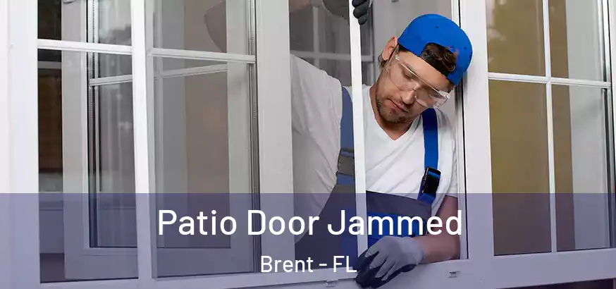  Patio Door Jammed Brent - FL