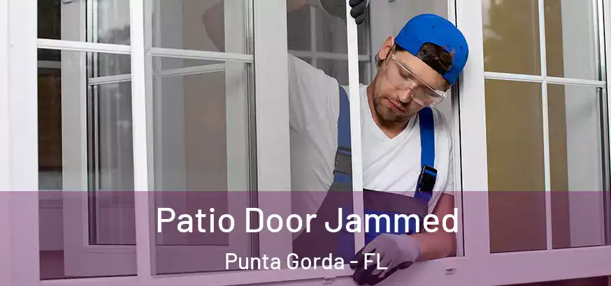  Patio Door Jammed Punta Gorda - FL