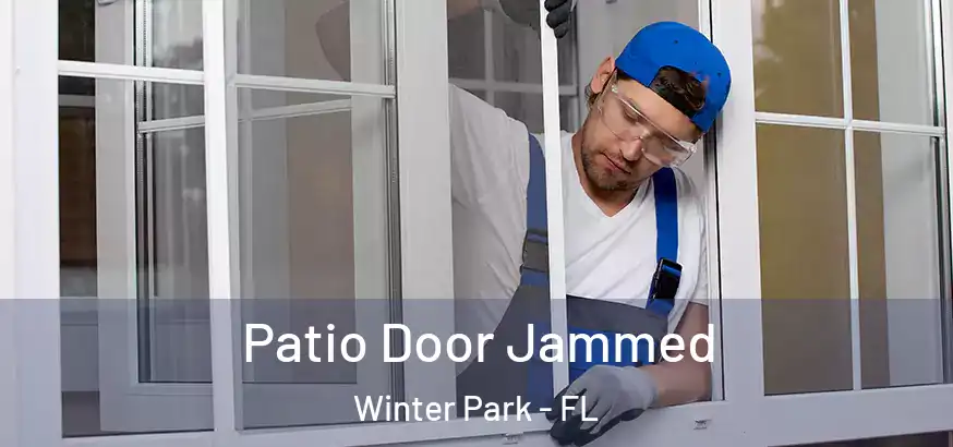  Patio Door Jammed Winter Park - FL