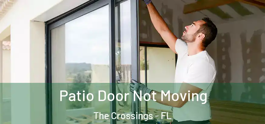  Patio Door Not Moving The Crossings - FL
