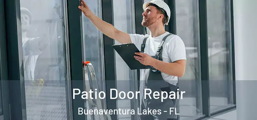  Patio Door Repair Buenaventura Lakes - FL