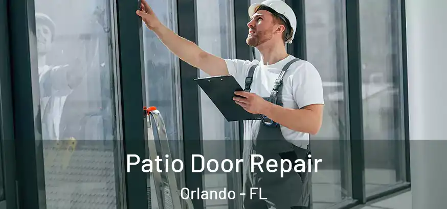  Patio Door Repair Orlando - FL