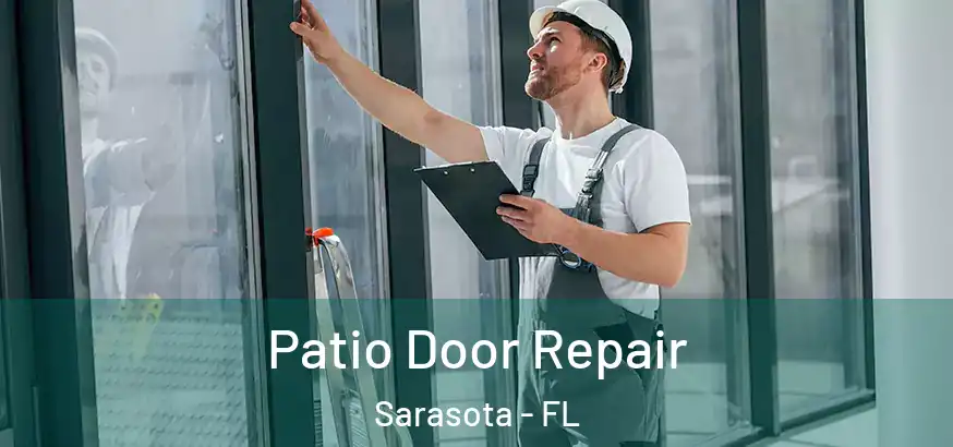  Patio Door Repair Sarasota - FL
