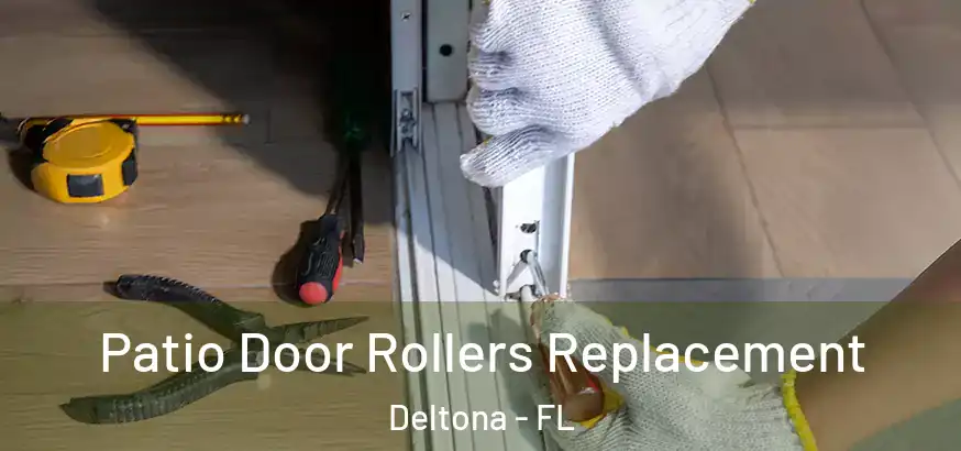 Patio Door Rollers Replacement Deltona - FL