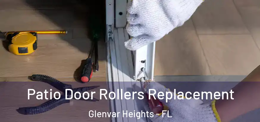  Patio Door Rollers Replacement Glenvar Heights - FL
