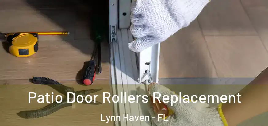  Patio Door Rollers Replacement Lynn Haven - FL