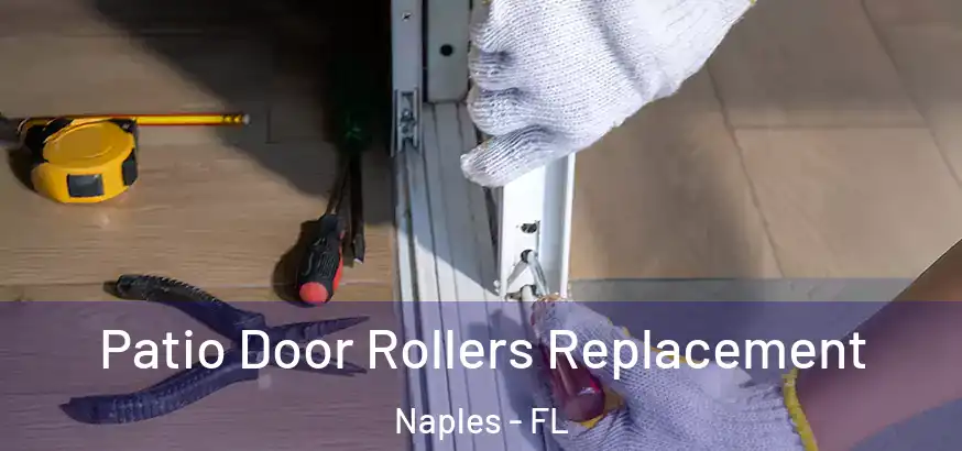  Patio Door Rollers Replacement Naples - FL