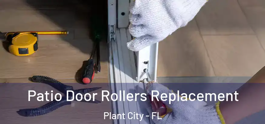  Patio Door Rollers Replacement Plant City - FL