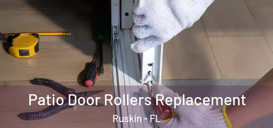 Patio Door Rollers Replacement Ruskin - FL
