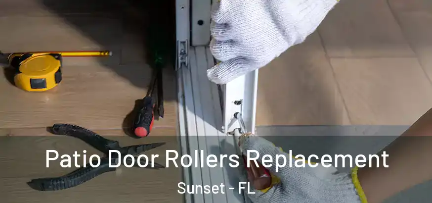  Patio Door Rollers Replacement Sunset - FL