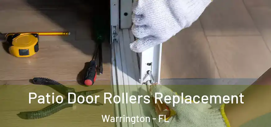 Patio Door Rollers Replacement Warrington - FL