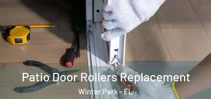  Patio Door Rollers Replacement Winter Park - FL