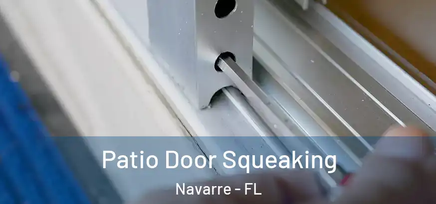 Patio Door Squeaking Navarre - FL