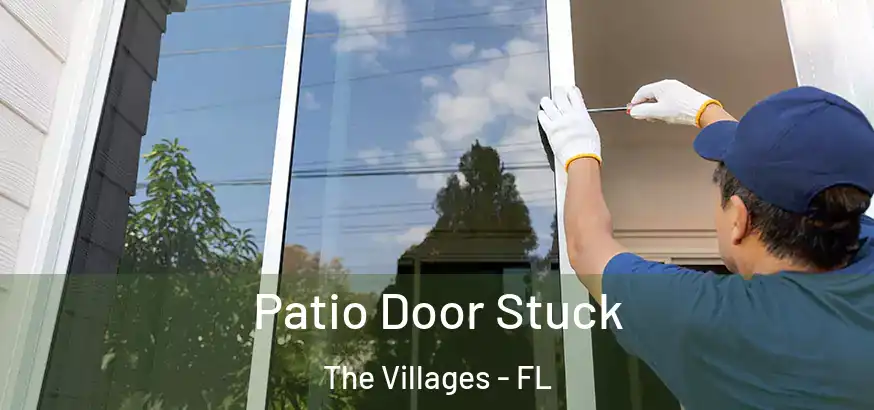  Patio Door Stuck The Villages - FL