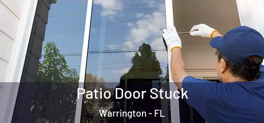 Patio Door Stuck Warrington - FL