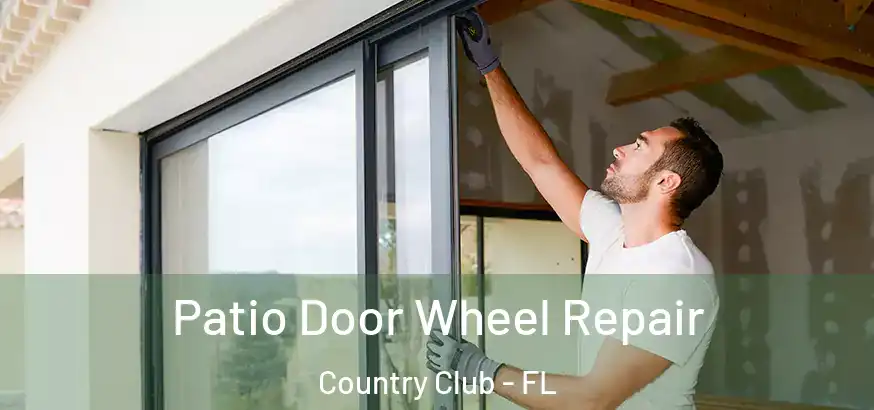  Patio Door Wheel Repair Country Club - FL