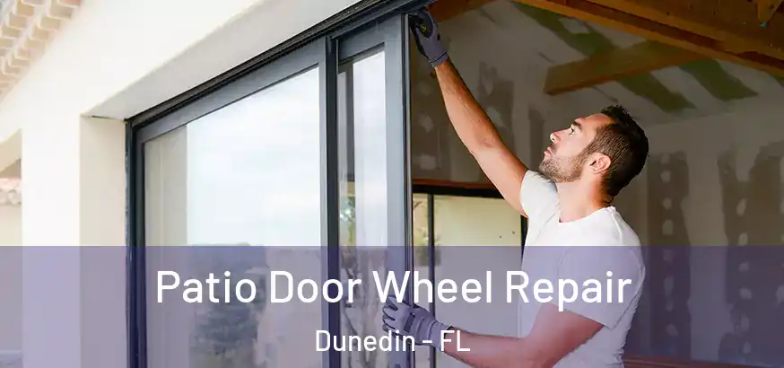  Patio Door Wheel Repair Dunedin - FL