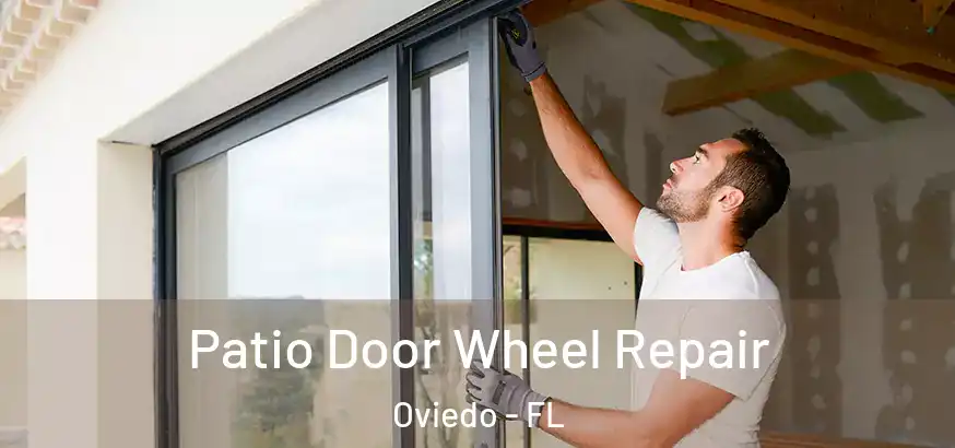  Patio Door Wheel Repair Oviedo - FL