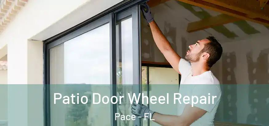  Patio Door Wheel Repair Pace - FL