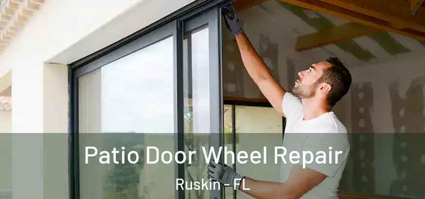  Patio Door Wheel Repair Ruskin - FL