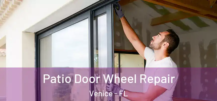  Patio Door Wheel Repair Venice - FL