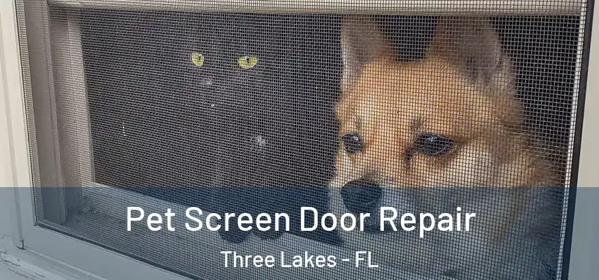 Pet Screen Door Repair Three Lakes - FL