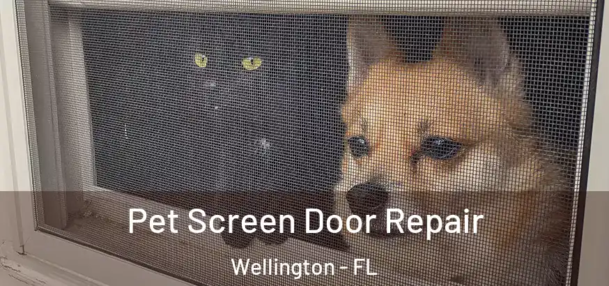  Pet Screen Door Repair Wellington - FL