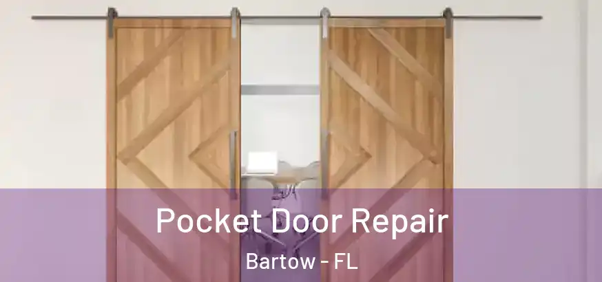  Pocket Door Repair Bartow - FL