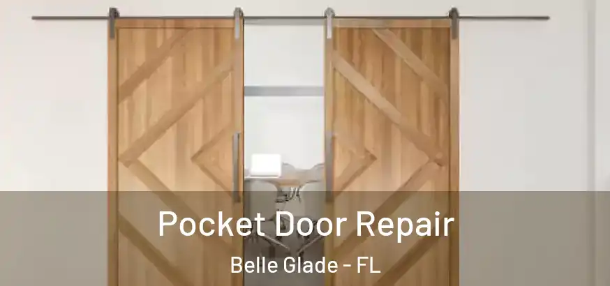  Pocket Door Repair Belle Glade - FL