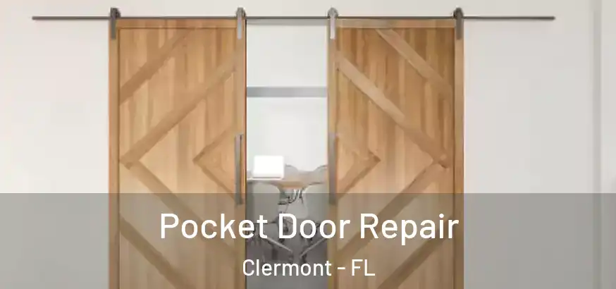  Pocket Door Repair Clermont - FL