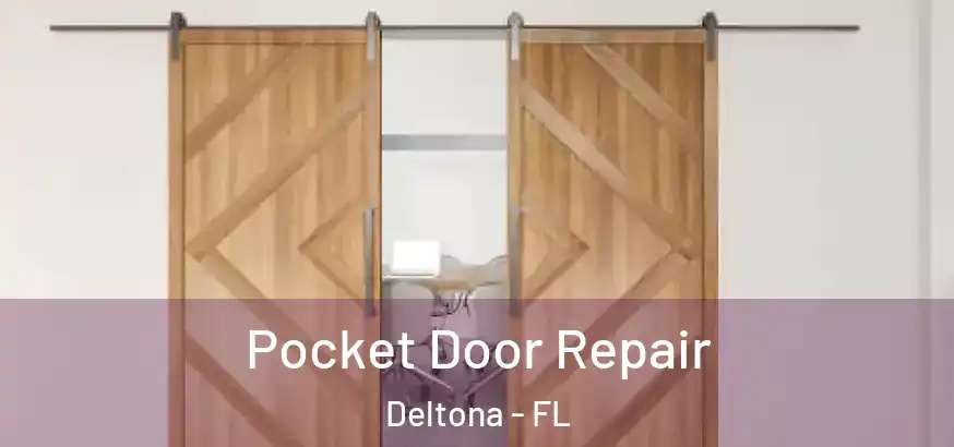 Pocket Door Repair Deltona - FL