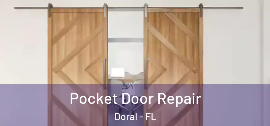  Pocket Door Repair Doral - FL