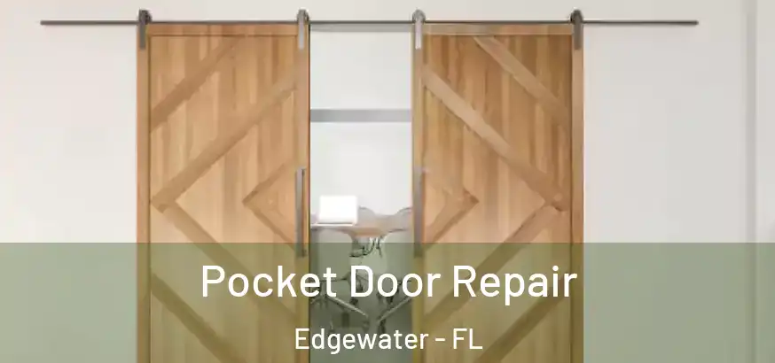  Pocket Door Repair Edgewater - FL
