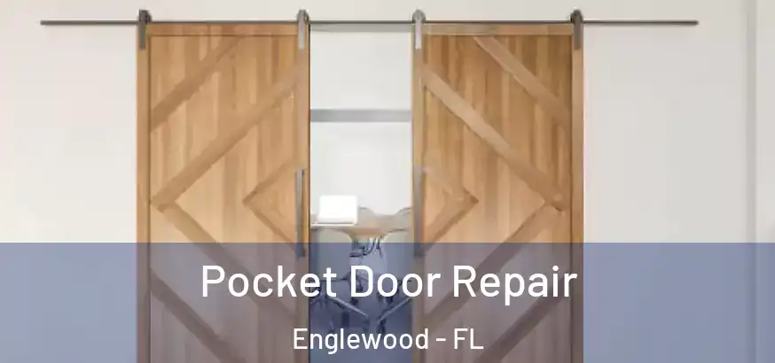  Pocket Door Repair Englewood - FL