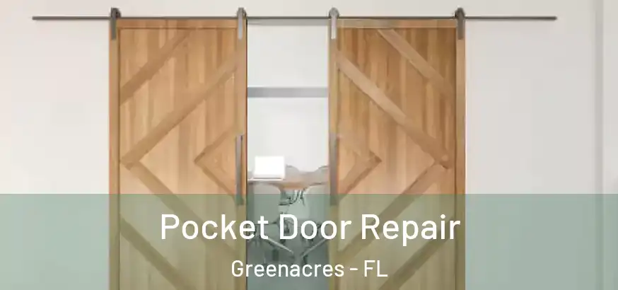 Pocket Door Repair Greenacres - FL