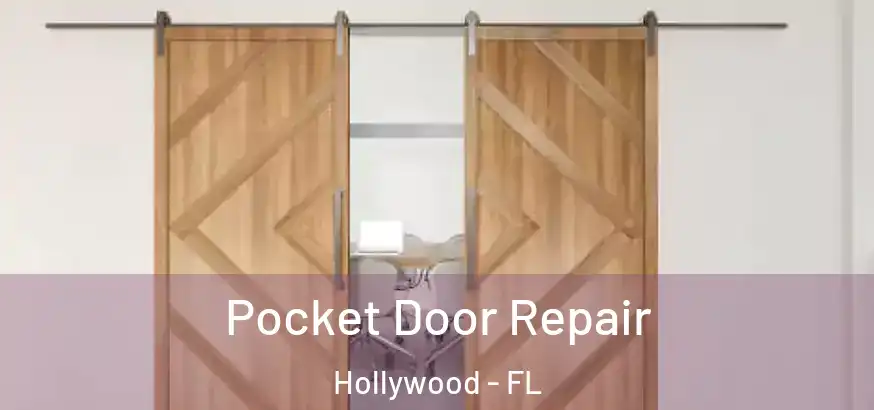  Pocket Door Repair Hollywood - FL