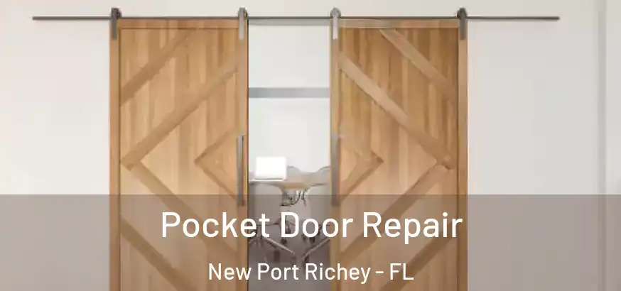  Pocket Door Repair New Port Richey - FL