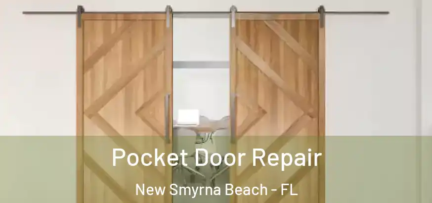  Pocket Door Repair New Smyrna Beach - FL
