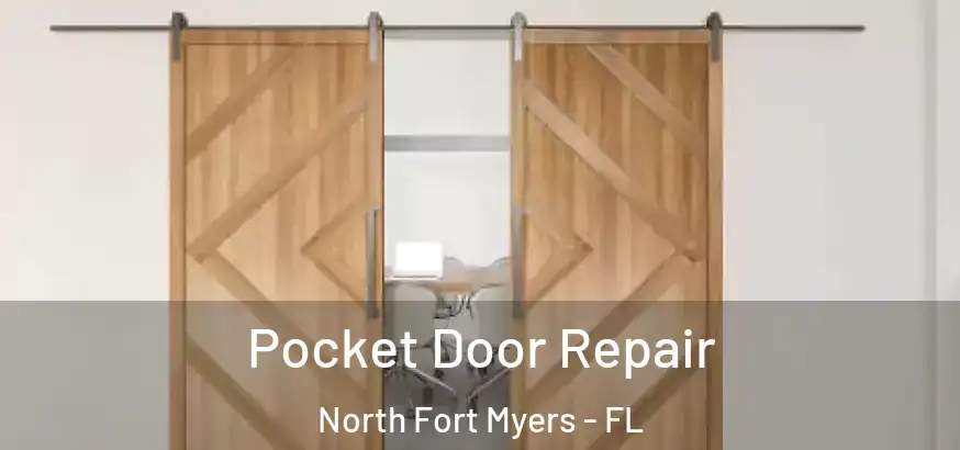  Pocket Door Repair North Fort Myers - FL