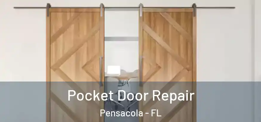  Pocket Door Repair Pensacola - FL