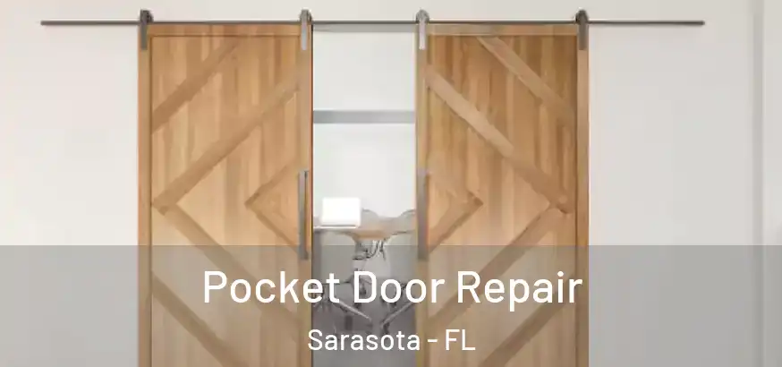  Pocket Door Repair Sarasota - FL