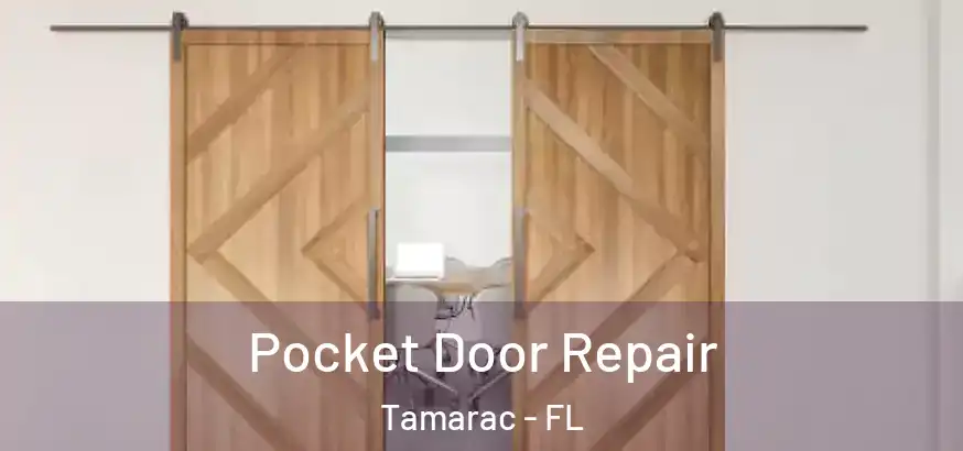  Pocket Door Repair Tamarac - FL