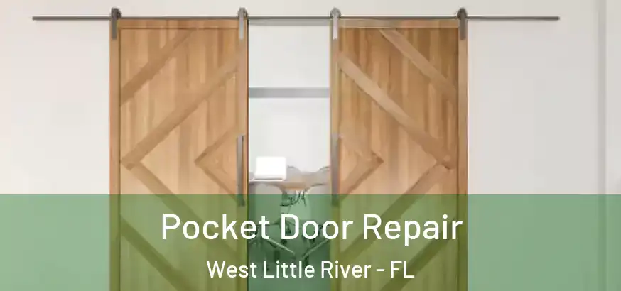  Pocket Door Repair West Little River - FL