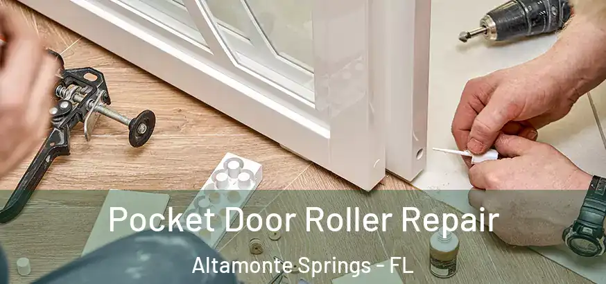  Pocket Door Roller Repair Altamonte Springs - FL