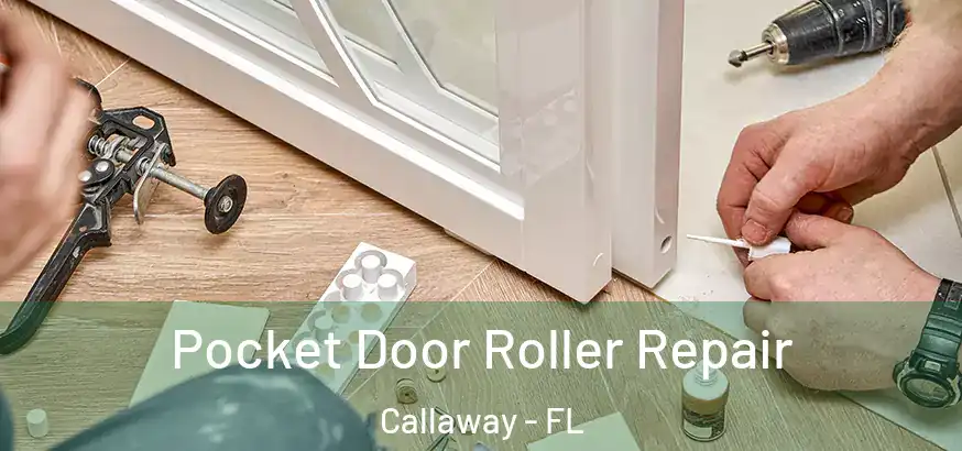  Pocket Door Roller Repair Callaway - FL